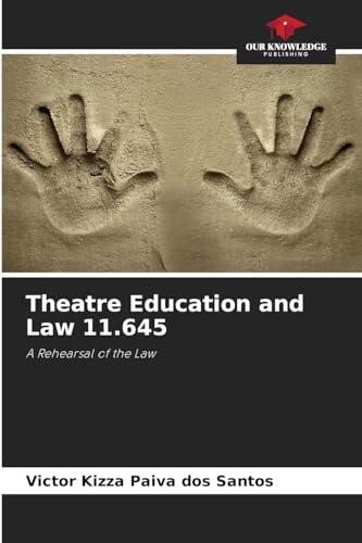 Theatre Education and Law 11.645