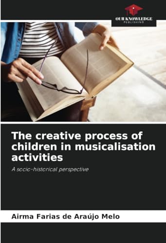 The creative process of children in musicalisation activities