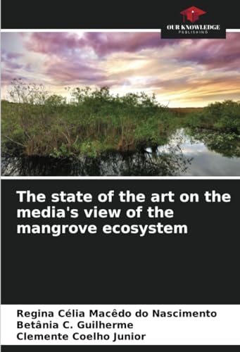 The state of the art on the media's view of the mangrove ecosystem