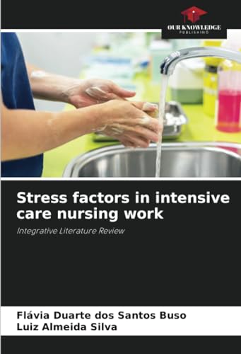 Stress factors in intensive care nursing work