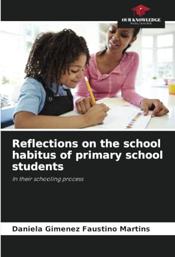 Reflections on the school habitus of primary school students