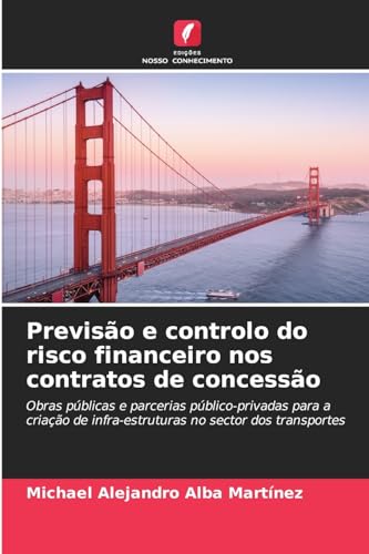 Previsão e controlo do risco financeiro nos contratos de concessão