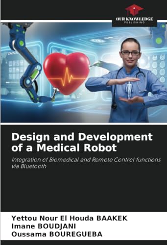 Design and Development of a Medical Robot