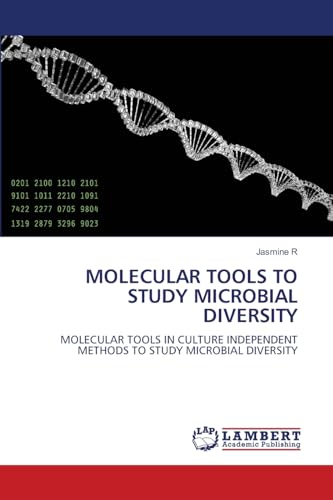 MOLECULAR TOOLS TO STUDY MICROBIAL DIVERSITY