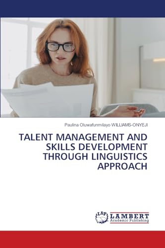 TALENT MANAGEMENT AND SKILLS DEVELOPMENT THROUGH LINGUISTICS APPROACH