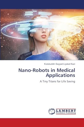 Nano-Robots in Medical Applications