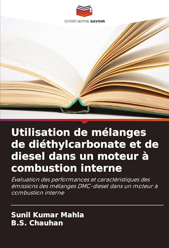 Utilisation de mélanges de diéthylcarbonate et de diesel dans un moteur à combustion interne