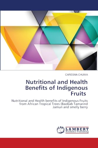 Nutritional and Health Benefits of Indigenous Fruits
