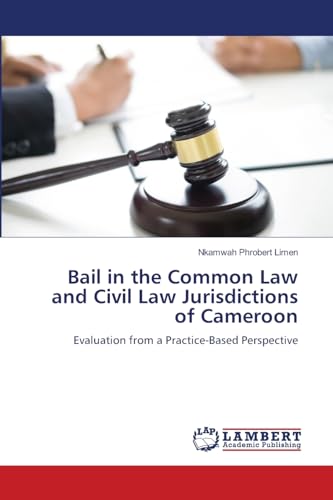 Bail in the Common Law and Civil Law Jurisdictions of Cameroon