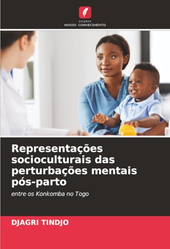 Representações socioculturais das perturbações mentais pós-parto