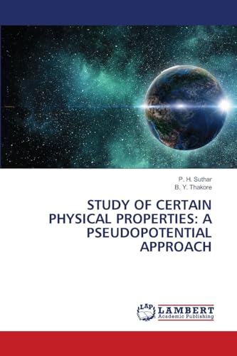 STUDY OF CERTAIN PHYSICAL PROPERTIES