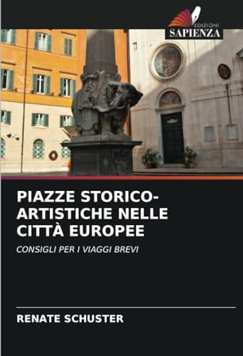 PIAZZE STORICO-ARTISTICHE NELLE CITTÀ EUROPEE