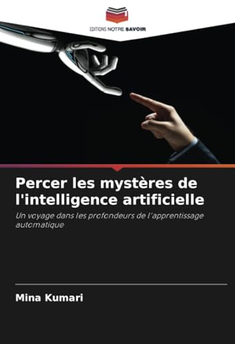 Percer les mystères de l'intelligence artificielle