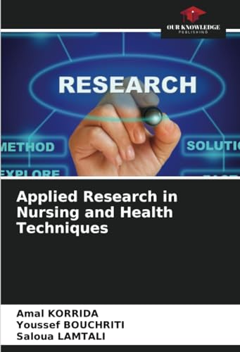 Applied Research in Nursing and Health Techniques