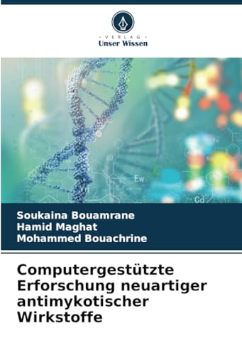 Computergestützte Erforschung neuartiger antimykotischer Wirkstoffe