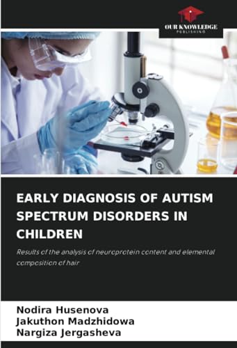 EARLY DIAGNOSIS OF AUTISM SPECTRUM DISORDERS IN CHILDREN