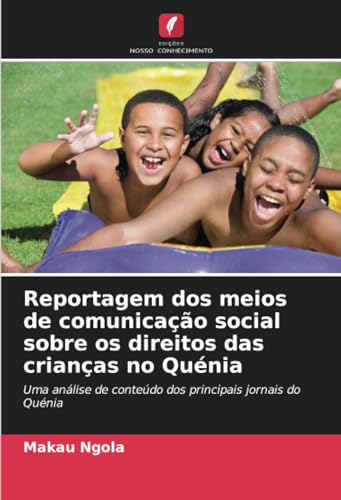 Reportagem dos meios de comunicação social sobre os direitos das crianças no Quénia