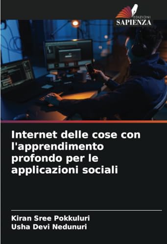 Internet delle cose con l'apprendimento profondo per le applicazioni sociali