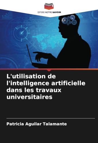 L'utilisation de l'intelligence artificielle dans les travaux universitaires