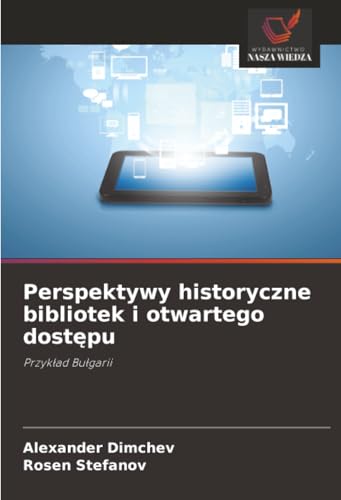 Perspektywy historyczne bibliotek i otwartego dostępu