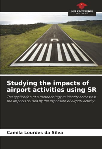 Studying the impacts of airport activities using SR