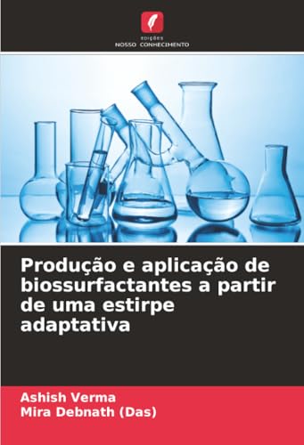 Produção e aplicação de biossurfactantes a partir de uma estirpe adaptativa