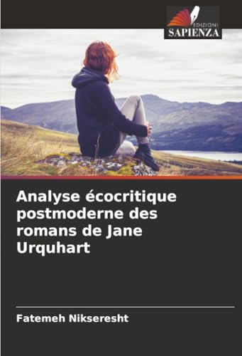 Analyse écocritique postmoderne des romans de Jane Urquhart
