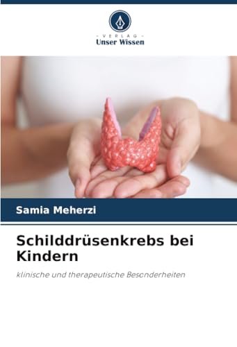 Schilddrüsenkrebs bei Kindern