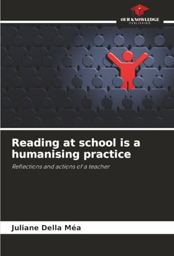 Reading at school is a humanising practice