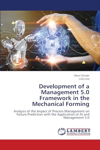 Development of a Management 5.0 Framework in the Mechanical Forming