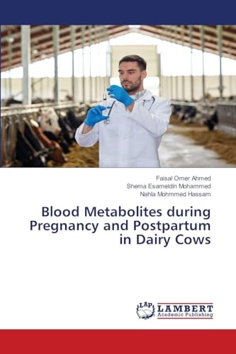 Blood Metabolites during Pregnancy and Postpartum in Dairy Cows