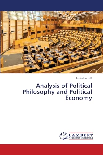 Analysis of Political Philosophy and Political Economy