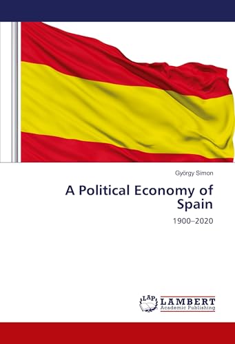 A Political Economy of Spain