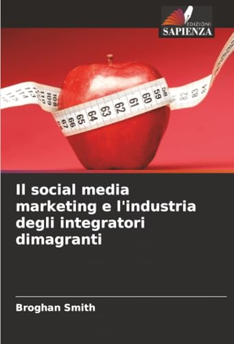 Il social media marketing e l'industria degli integratori dimagranti
