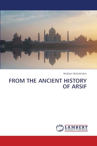 FROM THE ANCIENT HISTORY OF ARSIF
