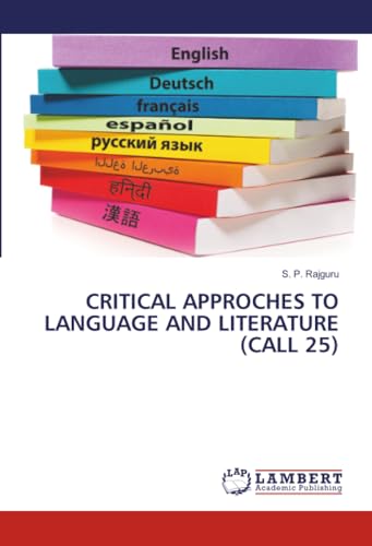 CRITICAL APPROCHES TO LANGUAGE AND LITERATURE (CALL 25)