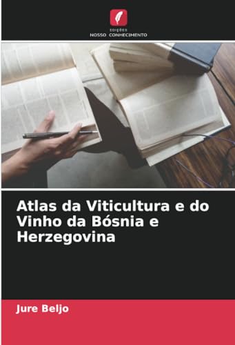 Atlas da Viticultura e do Vinho da Bósnia e Herzegovina