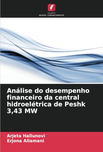 Análise do desempenho financeiro da central hidroelétrica de Peshk 3,43 MW