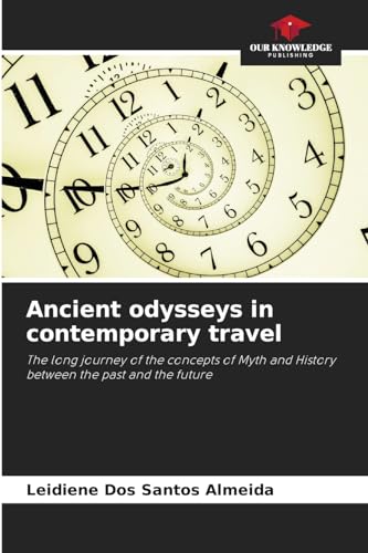 Ancient odysseys in contemporary travel