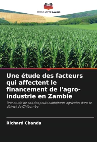 Une étude des facteurs qui affectent le financement de l'agro-industrie en Zambie