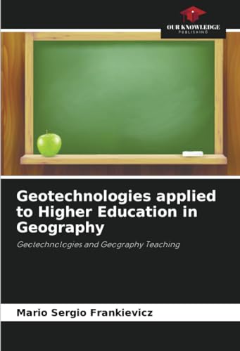 Geotechnologies applied to Higher Education in Geography