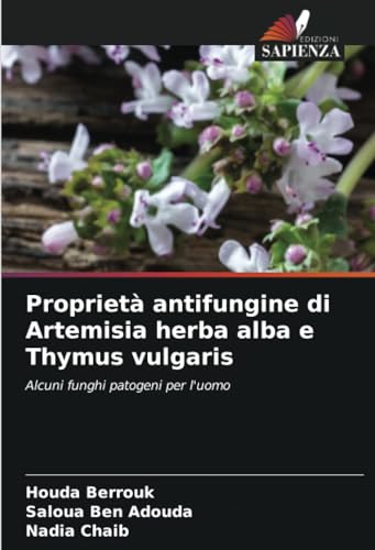 Proprietà antifungine di Artemisia herba alba e Thymus vulgaris