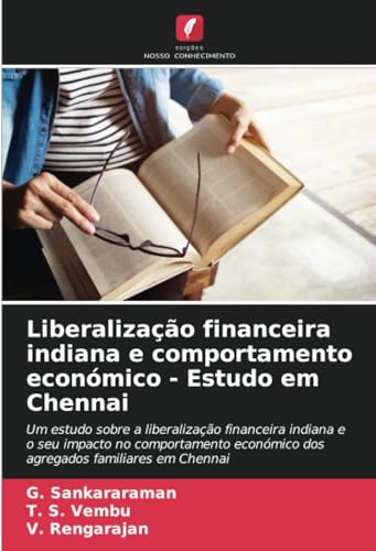 Liberalização financeira indiana e comportamento económico - Estudo em Chennai