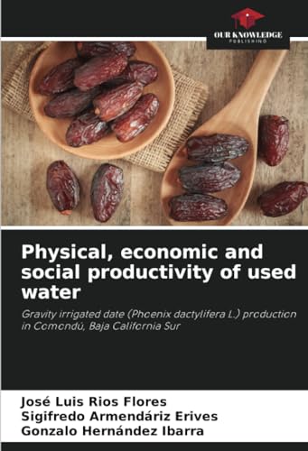 Physical, economic and social productivity of used water