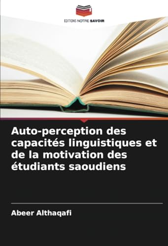 Auto-perception des capacités linguistiques et de la motivation des étudiants saoudiens