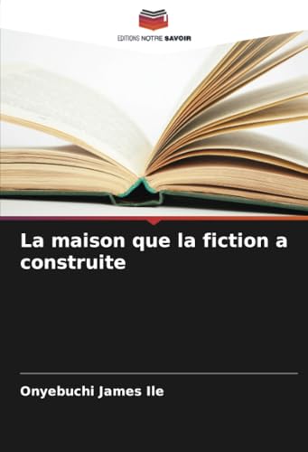 La maison que la fiction a construite