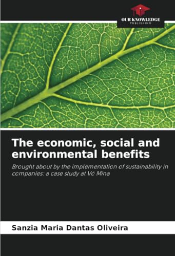 The economic, social and environmental benefits