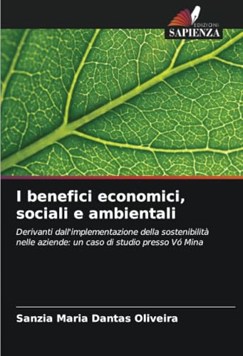 I benefici economici, sociali e ambientali