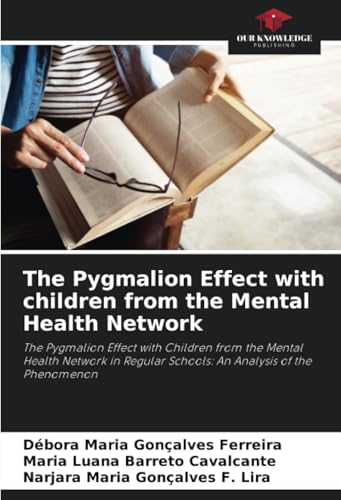 The Pygmalion Effect with children from the Mental Health Network