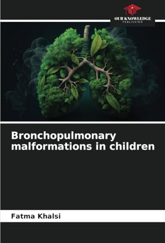Bronchopulmonary malformations in children